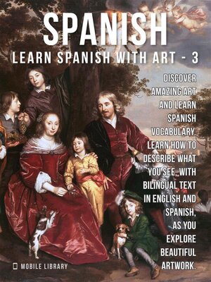 cover image of 3- Spanish--Learn Spanish with Art